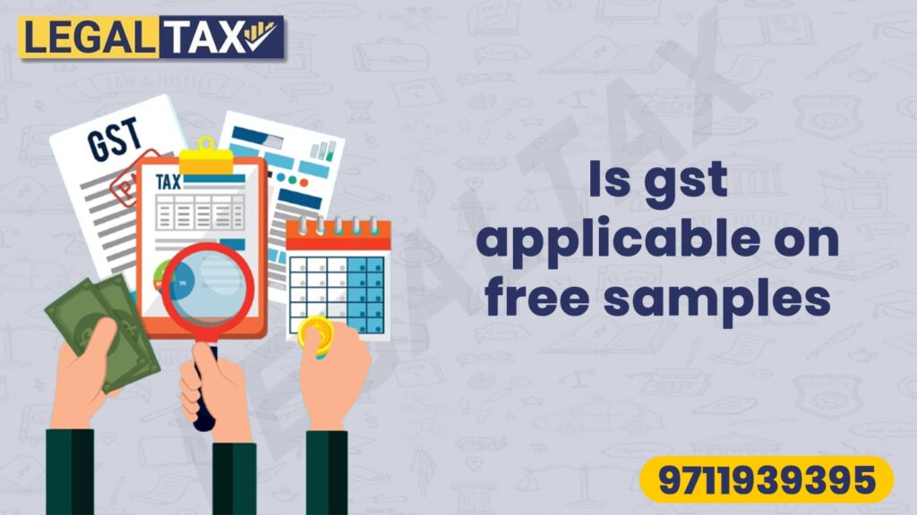 is-gst-applicable-on-free-samples-legaltax