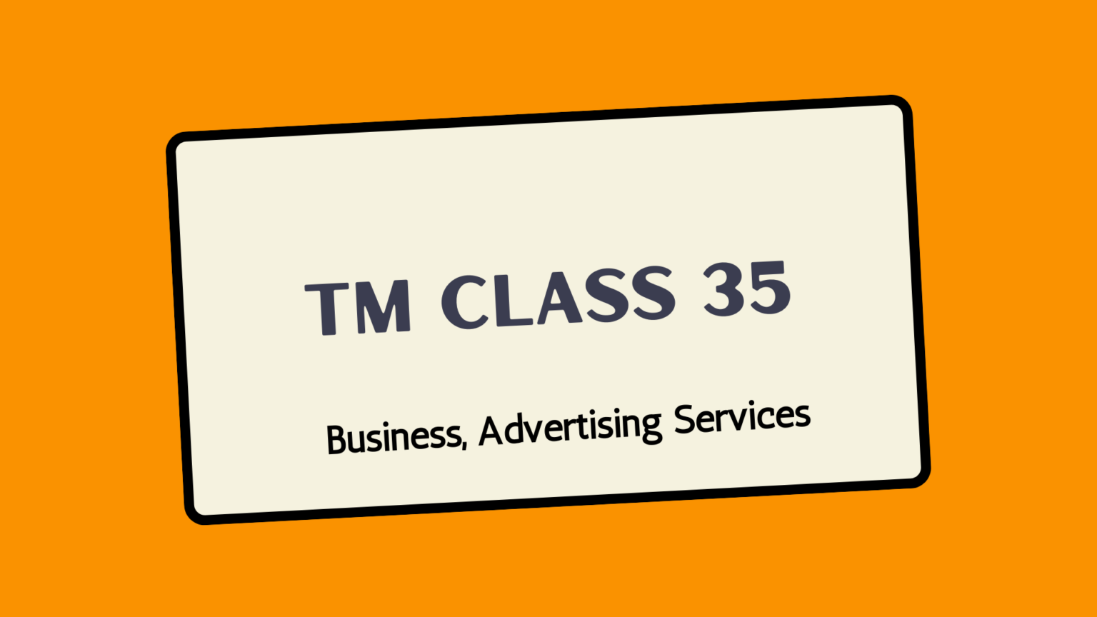 Trademark Class 35 Business Advertising Services Legaltax   Trademark Class 35 1536x864 