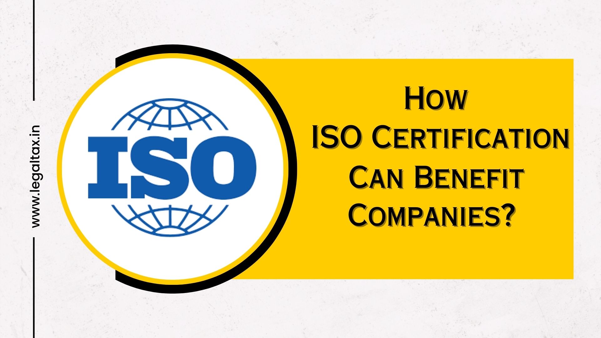 How ISO Certification Can Benefit Companies