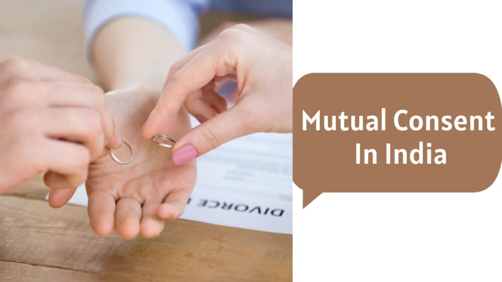 What Is The Process Of Divorce By Mutual Consent In India - Legaltax