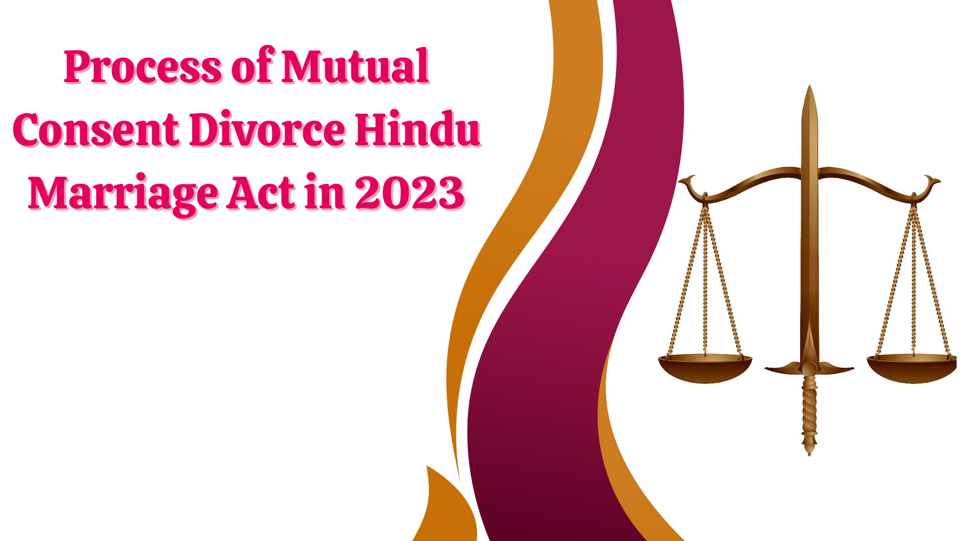 Process of Mutual Consent Divorce Hindu Marriage Act in 2023