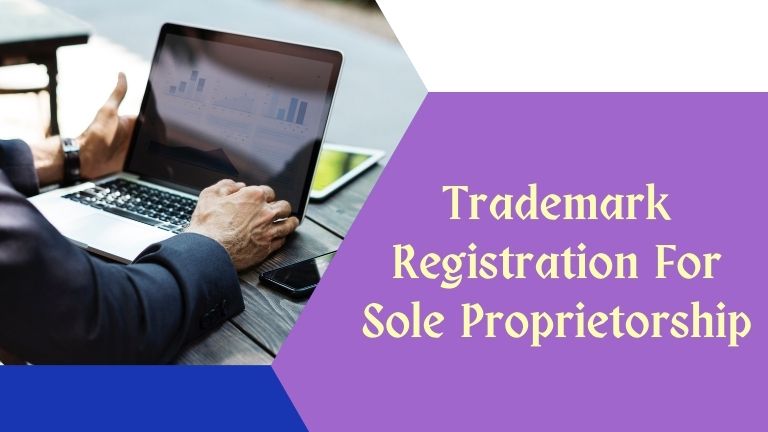 Trademark Registration For Sole Proprietorship