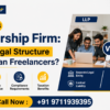 LLP vs Partnership Firm Which Legal Structure Suits Indian Freelancers