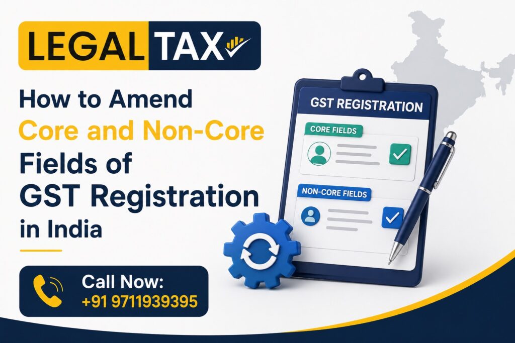 How to Amend Core and Non-Core Fields of GST Registration in India 2 amend-core-and-non-core-fields-of-gst
